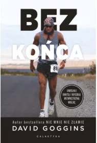 Bez końca. Uwolnij umysł i wygraj wewnętrzną walkę