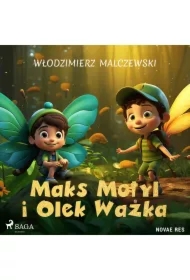 Maks Motyl i Olek Ważka