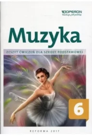 Muzyka 6. Zeszyt ćwiczeń dla szkoły podstawowej
