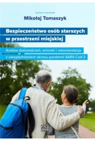 Bezpieczeństwo osób starszych w przestrzeni miejskiej