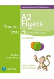 Practice Tests Plus YLE 2ed Flyers Teacher`s Guide