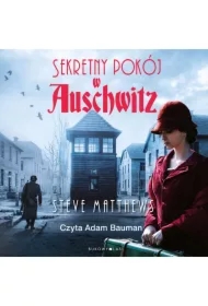 Sekretny pokój w Auschwitz