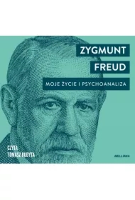 Moje życie i psychoanaliza