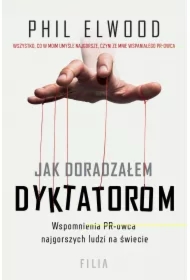 Jak doradzałem dyktatorom