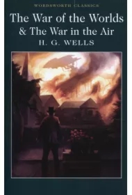 The War of the Worlds & War in the Air
