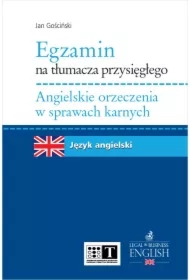 Egzamin na tłumacza przysięgłego. Angielskie orzeczenia w sprawach karnych