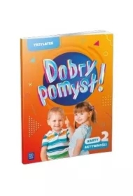 Dobry pomysł! Trzylatek. Karty aktywności. Część 2