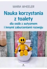 Nauka korzystania z toalety dla osób z autyzmem...