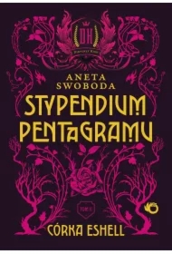Córka Eshell. Stypendium pentagramu. Tom 2