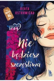 Nie będziesz szczęśliwa