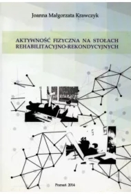 Aktywność fizyczna na stołach rehabilitacyjno-rekondycyjnych