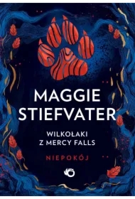 Wilkołaki z Mercy Falls. Niepokój. Tom 2