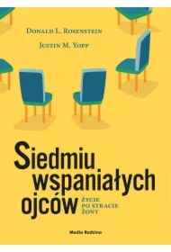 Siedmiu wspaniałych ojców. Życie po stracie żony