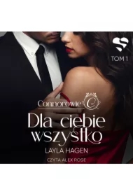 Dla ciebie wszystko. Connorowie. Tom 1