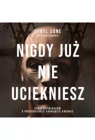 Nigdy już nie uciekniesz