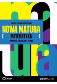 Nowa Matura. Matematyka. Arkusze maturalne. Zakres rozszerzony