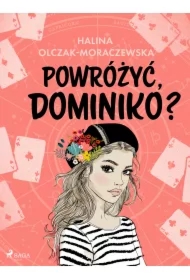 Powróżyć, Dominiko?
