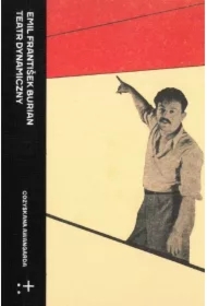 Teatr Dynamiczny. Wybór pism o teatrze, muzyce i polityce