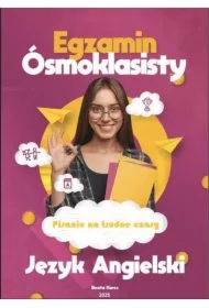 PISANIE NA TRUDNE CZASY EGZAMIN ÓSMOKLASISTY JĘZYK ANGIELSKI