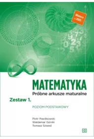 Matematyka. Próbne arkusze maturalne. Poziom podstawowy. Zestaw 1