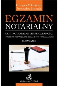 Egzamin notarialny 2025. Akty notarialne i inne czynności - projekty rozwiązań z egzaminów notarialnych