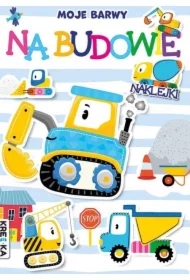 Moje barwy. Na budowie