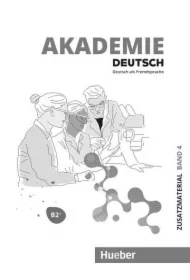 Akademie Deutsch B2+. Materiały dodatkowe z nagraniami online. Tom 4