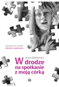 W drodze na spotkanie z moją córką