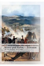 Bitwa pod Kulm - Priesten 2930 sierpnia 1813 roku
