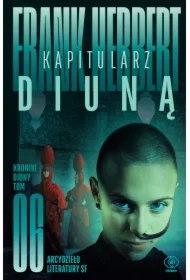 Kapitularz Diuną. Kroniki Diuny. Tom 6