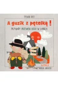 A guzik z pętelką! Przygody Przemcia Łatki..