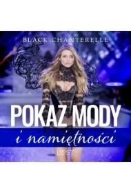 Pokaz mody i namiętności &ndash; opowiadanie erotyczne