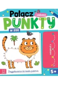 Połącz punkty i zobacz! W zoo Przygotowanie do nauki pisania. Ścieralny pisak