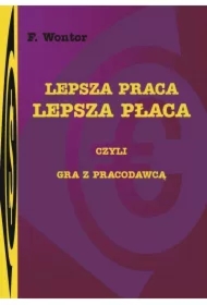 Lepsza praca, lepsza płaca - czyli gra z pracodawcą