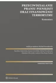 Przeciwdziałanie praniu pieniędzy oraz finansowaniu terroryzmu. Komentarz