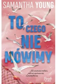 To, czego nie mówimy