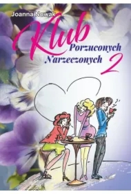 Klub Porzuconych Narzeczonych 2