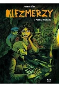 Podbój Wschodu. Klezmerzy. Tom 1