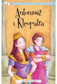 Antoniusz i Kleopatra. Klasyka dla dzieci. William Szekspir. Tom 13