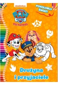 Drużyna i przyjaciele. Psi Patrol. Pokoloruj świat