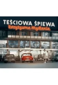 Teściowa Śpiewa Pozytywne myślenie