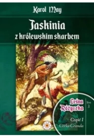 Leśna Różyczka. Tom 3. Jaskinia z królewskim skarbem