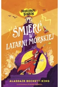 Śmierć w latarni morskiej. Montgomery Bonbon. Tom 2