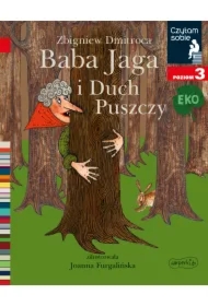 Czytam sobie Eko. Baba Jaga i Duch Puszczy. Poziom 3