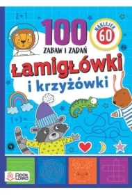 Łamigłówki i krzyżówki. 100 zabaw i zadań