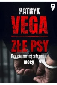 Złe psy. Po ciemnej stronie mocy