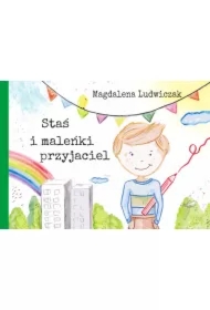 Staś i maleńki przyjaciel