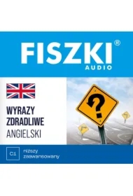 FISZKI audio &ndash; angielski &ndash; Wyrazy zdradliwe