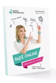Bądź Online. Twoja mocna strona WWW, która wyrazi Ciebie i Twój biznes