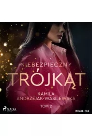 Niebezpieczny trójkąt. Tom 2. W sidłach Parkerów